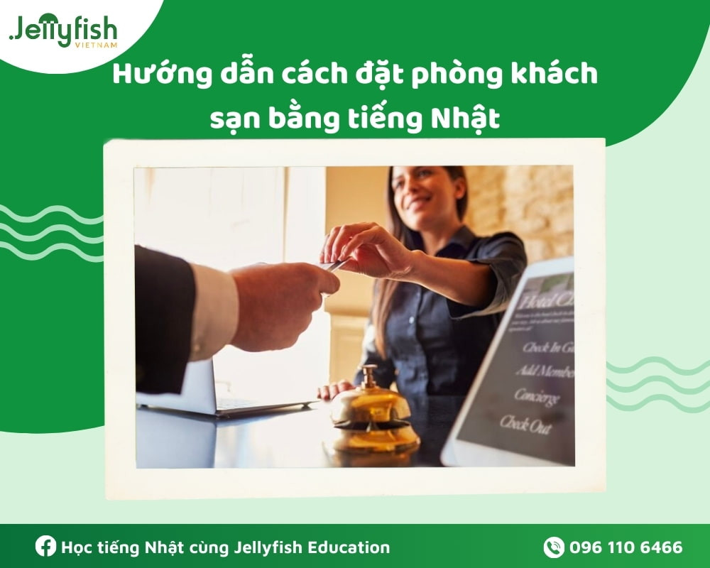 allintitle:Cách đặt phòng khách sạn bằng tiếng nhật: Hướng dẫn giao tiếp chi tiết