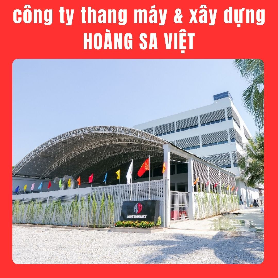 Công ty Thang Máy & Xây Dựng Hoàng Sa Việt