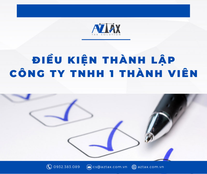 Điều kiện thành lập công ty TNHH một thành viên