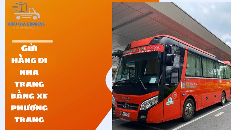 Gửi hàng xe Phương Trang đi Nha Trang nhanh chóng, an toàn