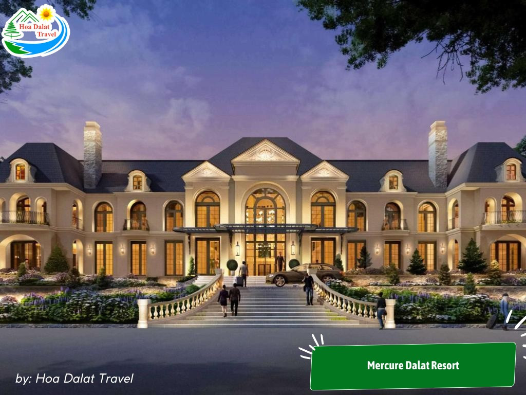 Resort Mercure Dalat với kiến trúc Pháp cổ điển
