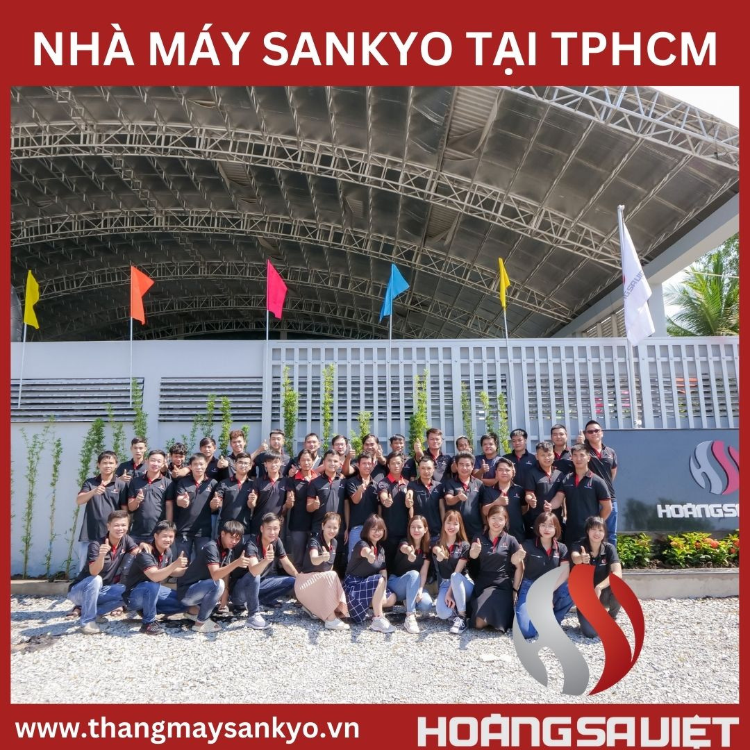 Công ty thang máy liên doanh Hoàng Sa Việt Sankyo tại TPHCM, cho thấy quy mô và sự chuyên nghiệp trong hoạt động sản xuất và kinh doanh