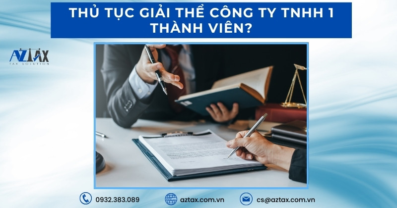 Thủ tục giải thể công ty TNHH 1 thành viên