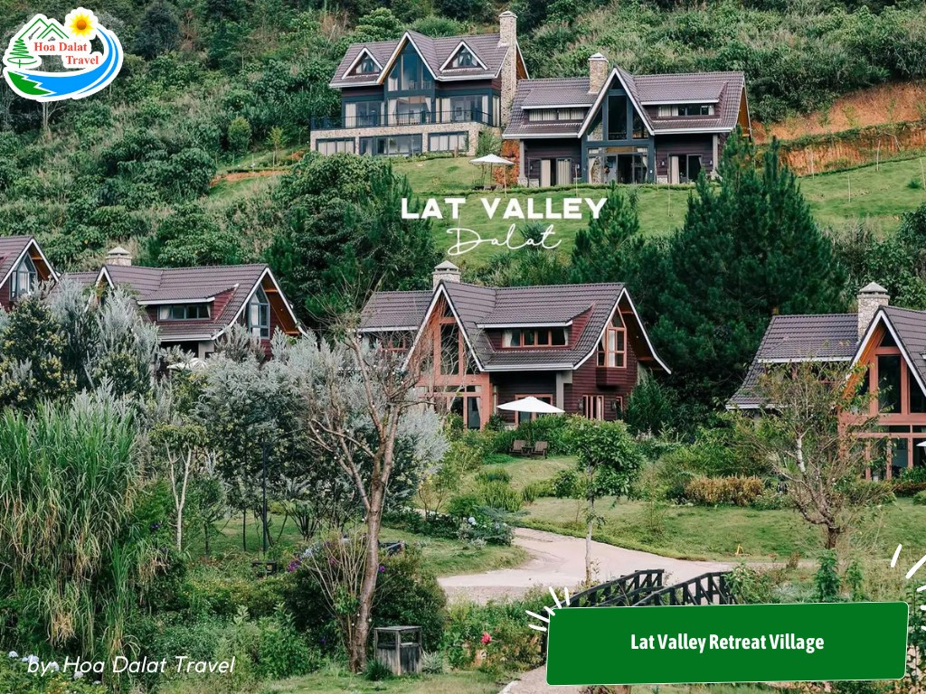 Toàn cảnh Lat Valley Retreat Village trong thung lũng xanh